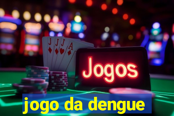 jogo da dengue